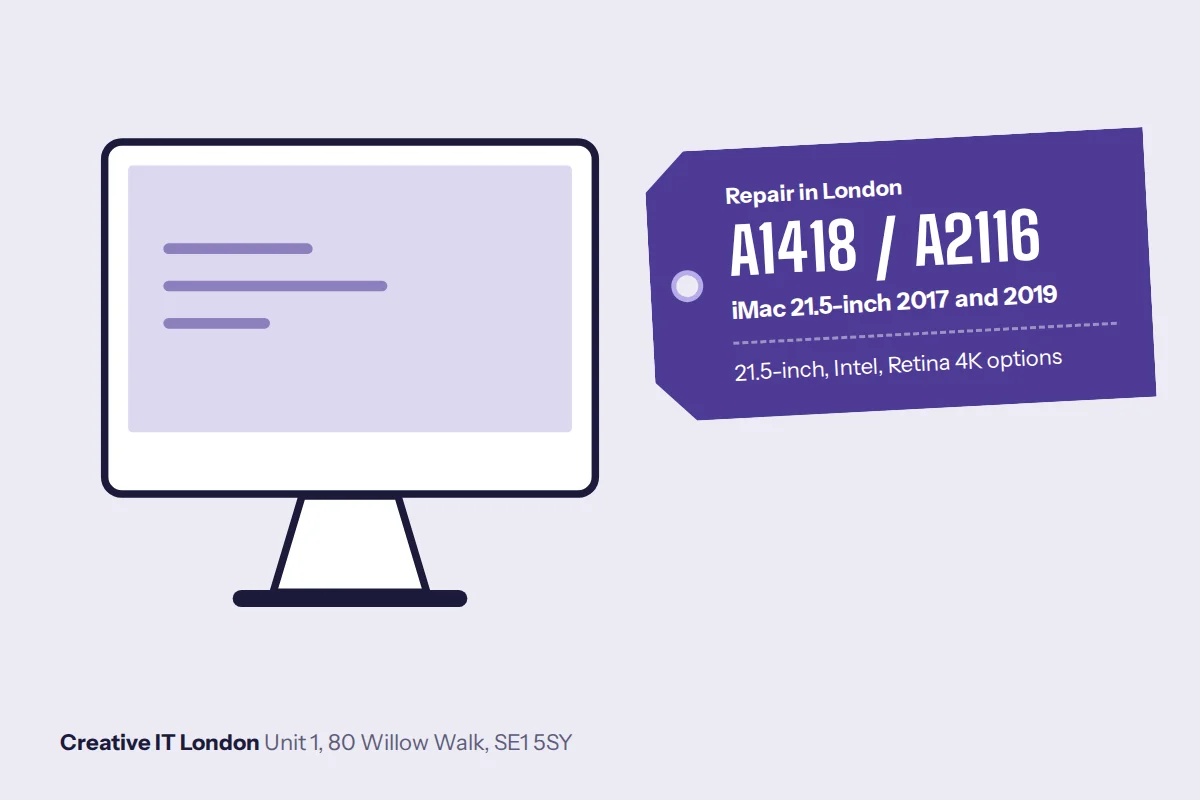 A1418 / A2116 iMac 21.5-inch 2017 and 2019 repair at Creative IT London