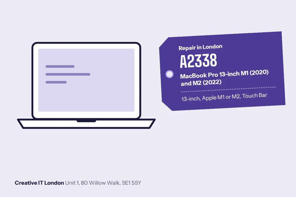 A2338 MacBook Pro 13-inch M1 (2020) and M2 (2022) repair at Creative IT London