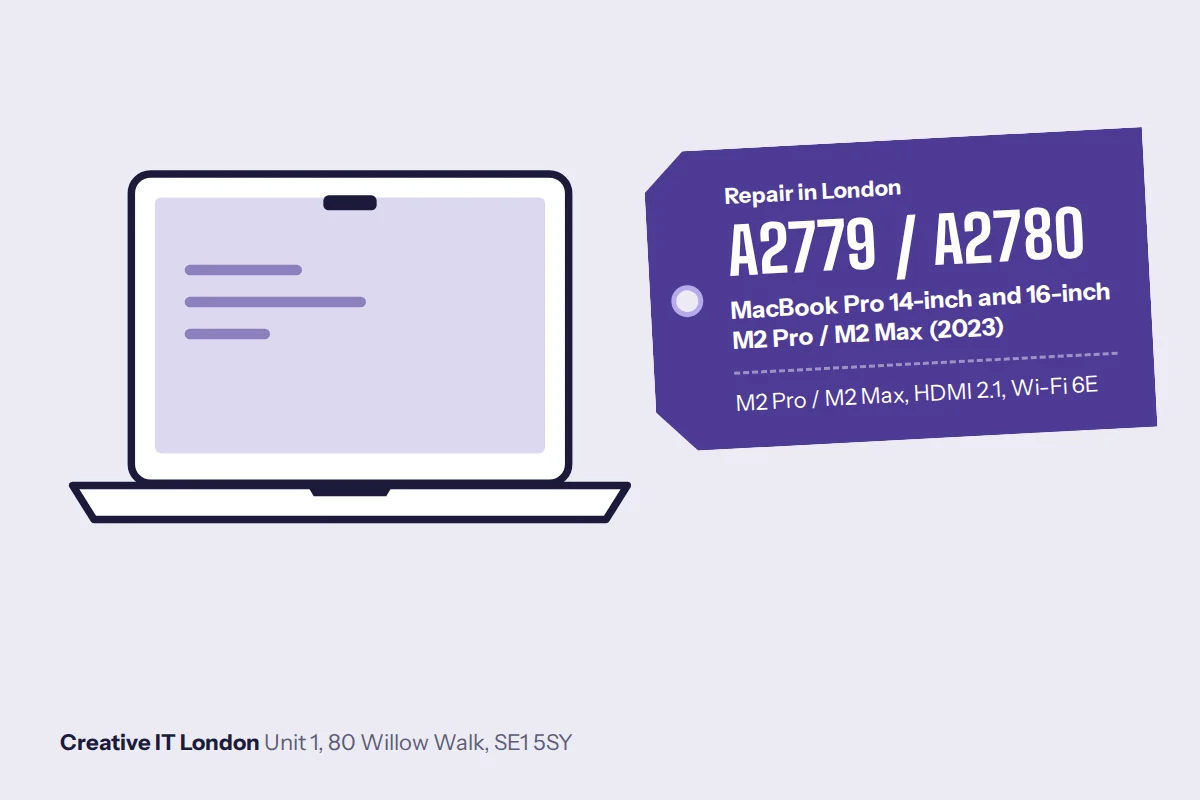 A2779 / A2780 MacBook Pro 14-inch and 16-inch M2 Pro / M2 Max (2023) repair at Creative IT London