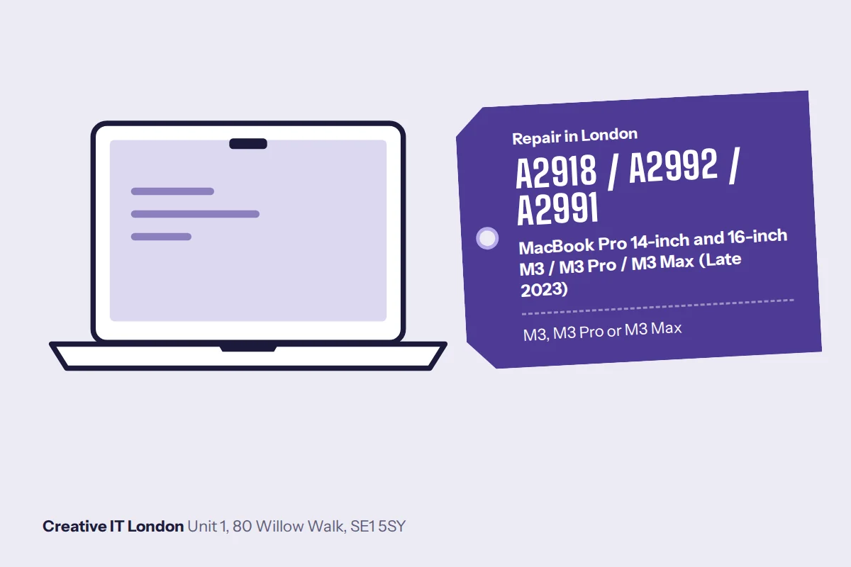 A2918 / A2992 / A2991 MacBook Pro 14-inch and 16-inch M3 / M3 Pro / M3 Max (Late 2023) repair at Creative IT London