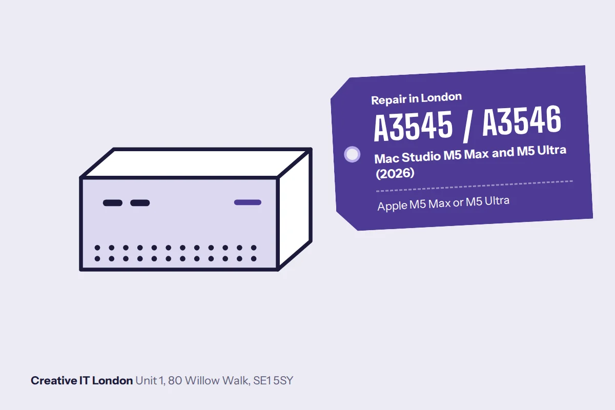 A3545 / A3546 Mac Studio M5 Max and M5 Ultra (2026) repair at Creative IT London