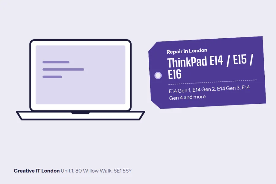 E14 Gen 1 / E14 Gen 2 / E14 Gen 3 / E14 Gen 4 / E14 Gen 5 / E14 Gen 6 / E15 / E16 ThinkPad E14 / E15 / E16 at Creative IT London