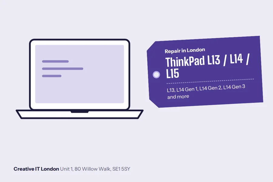 L13 / L14 Gen 1 / L14 Gen 2 / L14 Gen 3 / L14 Gen 4 / L15 ThinkPad L13 / L14 / L15 at Creative IT London